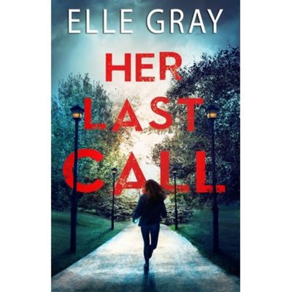 Her Last Call -- Elle Gray